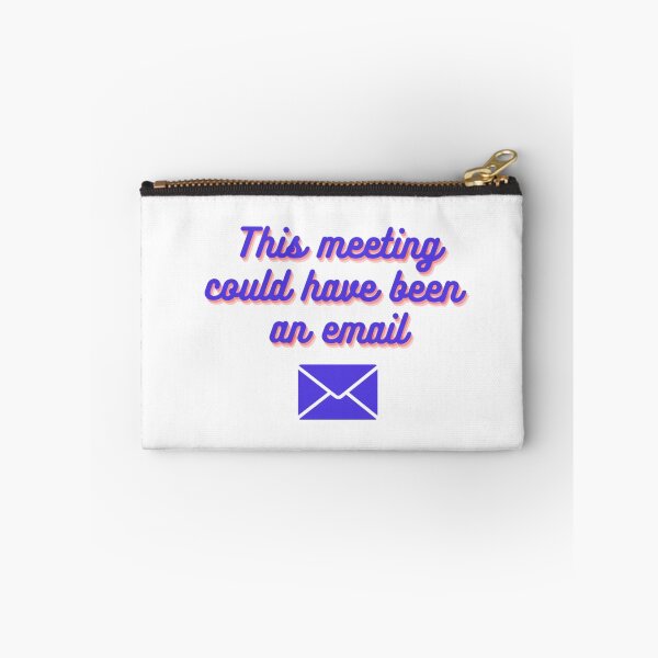 Item preview, This meeting could have been an email designed and sold by WarholWhiz.