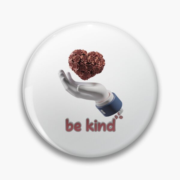 Item preview, Be Kind Heart and Hand Rose Design designed and sold by vk09.