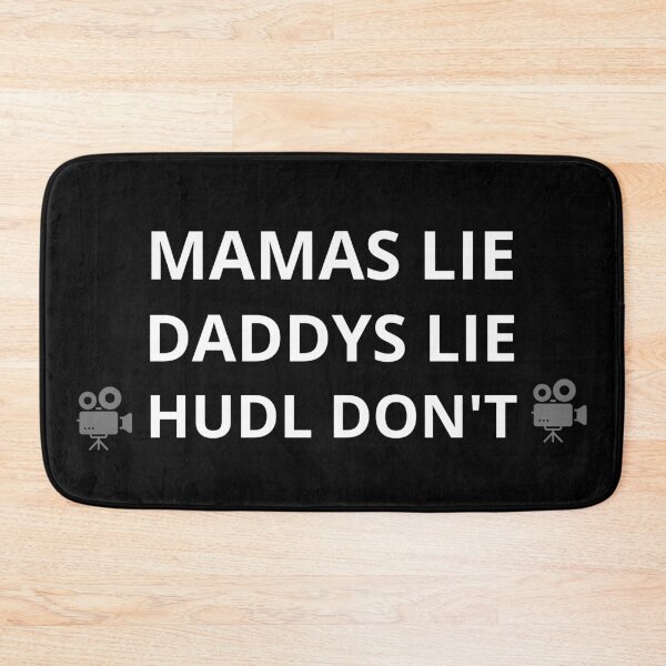 Item preview, mamas lie daddys lie hudl don't designed and sold by doorzz.