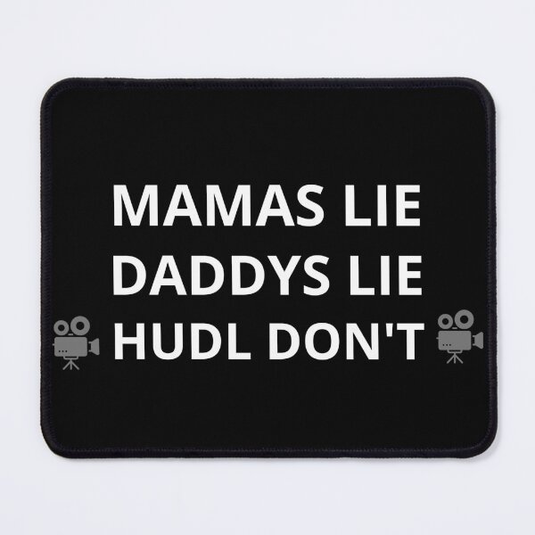 Item preview, mamas lie daddys lie hudl don't designed and sold by doorzz.