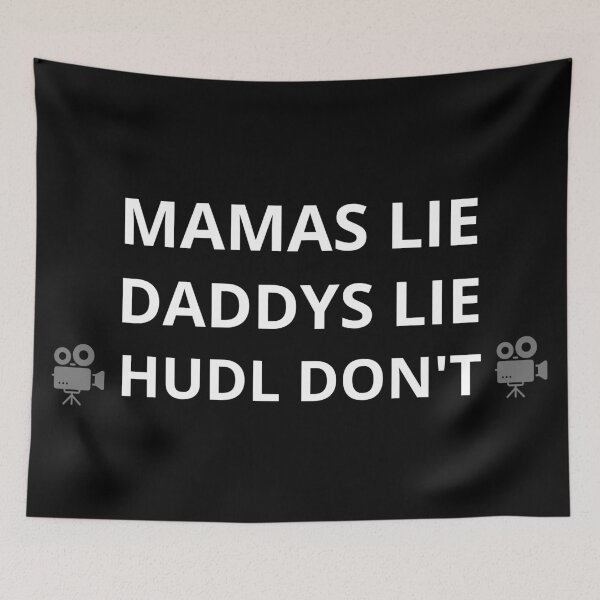 Item preview, mamas lie daddys lie hudl don't designed and sold by doorzz.