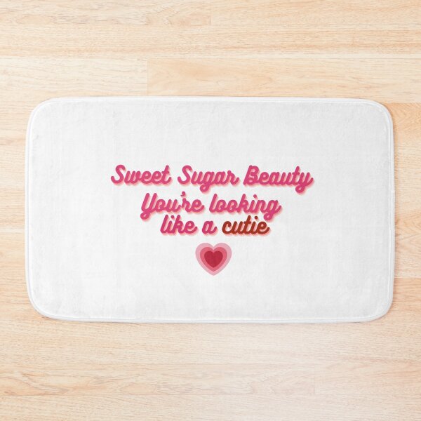Item preview, Sweet Sugar Beauty You're Looking Like A Cutie designed and sold by WarholWhiz.