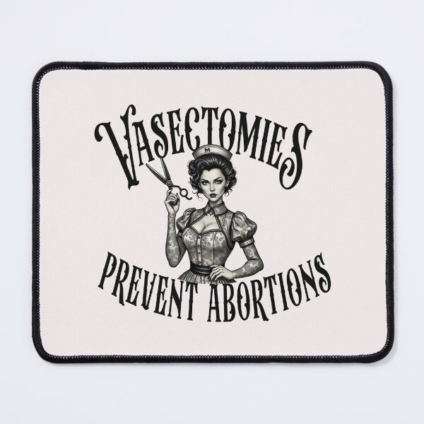 Item preview, Vasectomies Prevent Abortions  designed and sold by goingoncetwice.