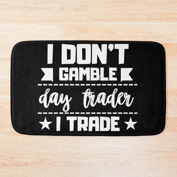 Item preview, I don't gamble, I trade designed and sold by FluxAuraTees.