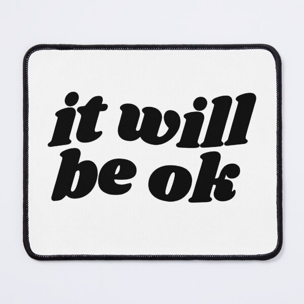 Item preview, It will be ok - black quote designed and sold by Cre8iveCat.