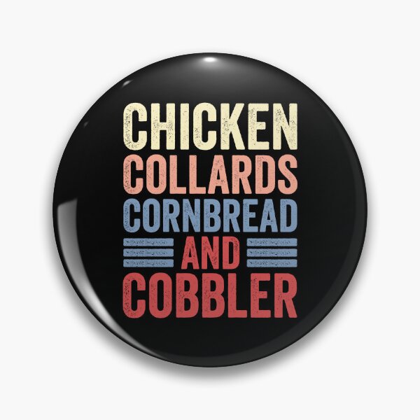 Item preview, Chicken Collards Cornbread and Cobbler funny food lovers designed and sold by teeshop87.