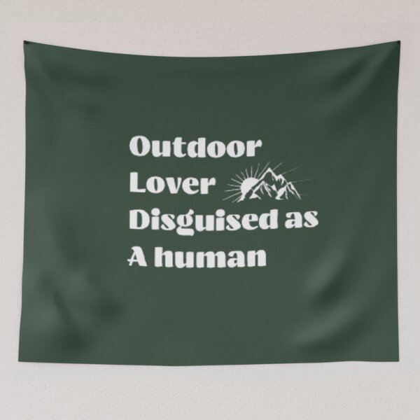 Item preview, Outdoor Lover Disguised as a Human designed and sold by Syrupulse.