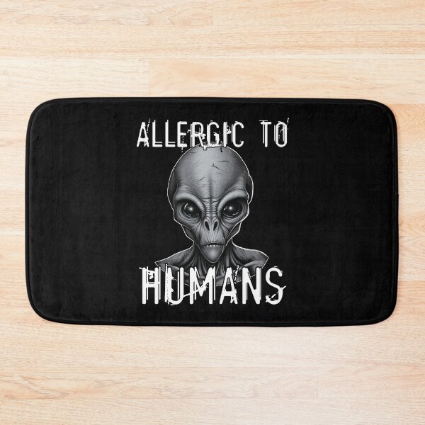 Item preview, Allergic To Humans Funny UFO Alien Humor designed and sold by Vinson-MFG.