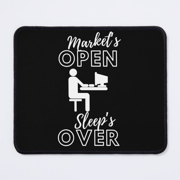 Item preview, Market is open, sleep is over designed and sold by FluxAuraTees.