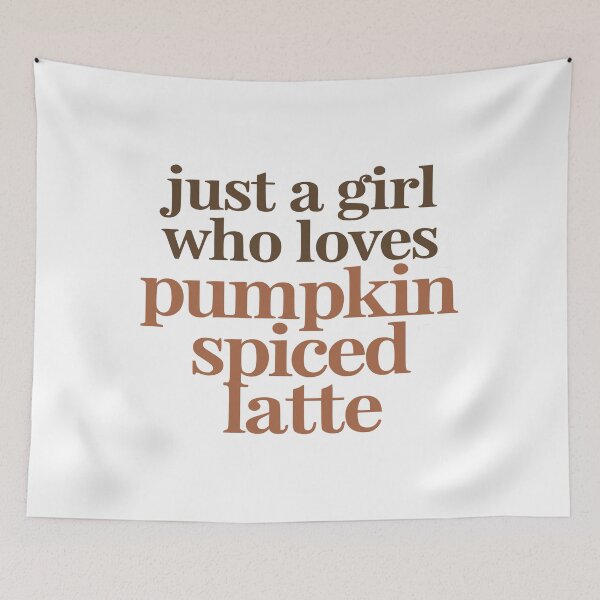 Item preview, Just A Girl Who Loves Pumpkin Spiced Latte designed and sold by AllStuffFluff.