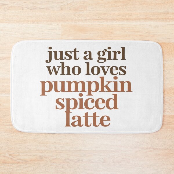Item preview, Just A Girl Who Loves Pumpkin Spiced Latte designed and sold by AllStuffFluff.