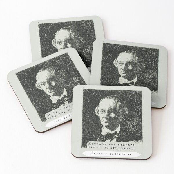 Item preview, Charles Pierre Baudelaire: Extract the eternal from the ephemeral. designed and sold by artbleed.