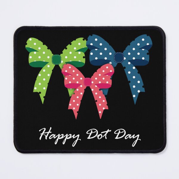 Item preview, Happy Dot Day designed and sold by HorizonDesignz.