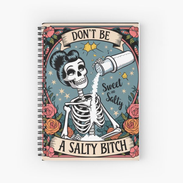 Item preview, Don't Be a Salty B**** – Humorous Skeleton Design designed and sold by Charlietule.