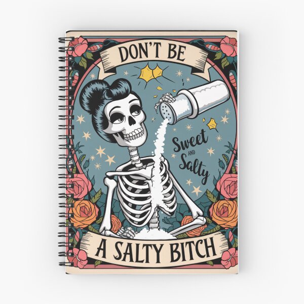 Item preview, Don't Be a Salty B**** – Humorous Skeleton Design designed and sold by Charlietule.