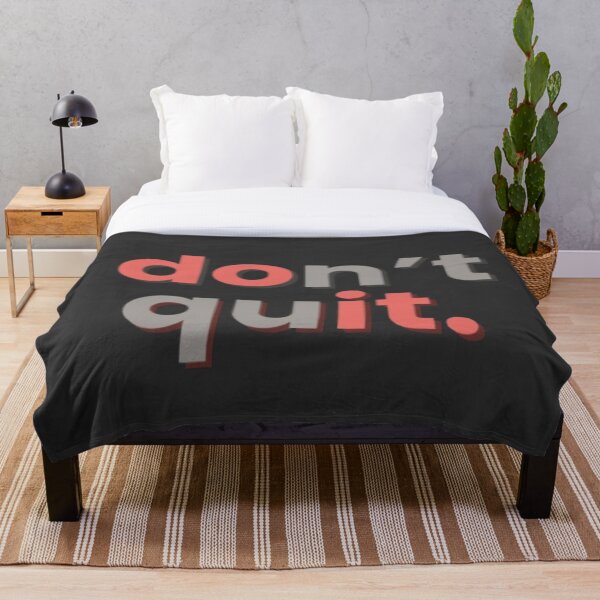 Item preview, DON'T QUIT designed and sold by Quovational.