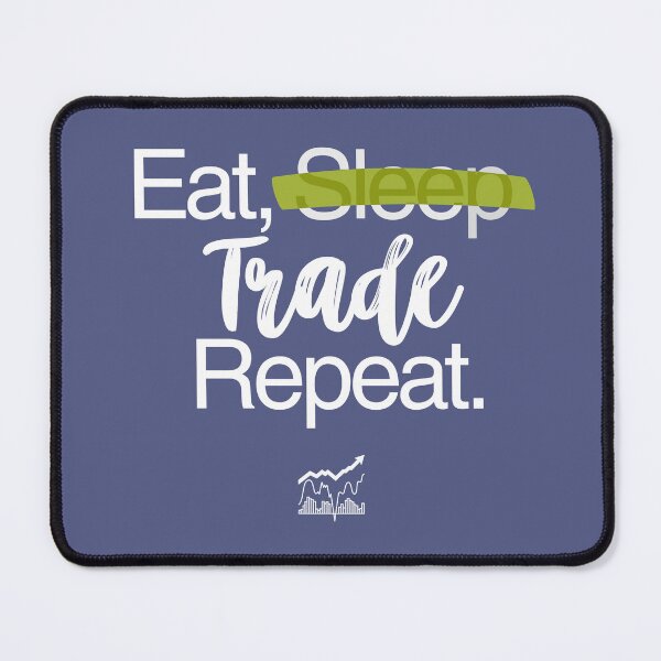 Item preview, Eat, sleep, trade, repeat designed and sold by FluxAuraTees.