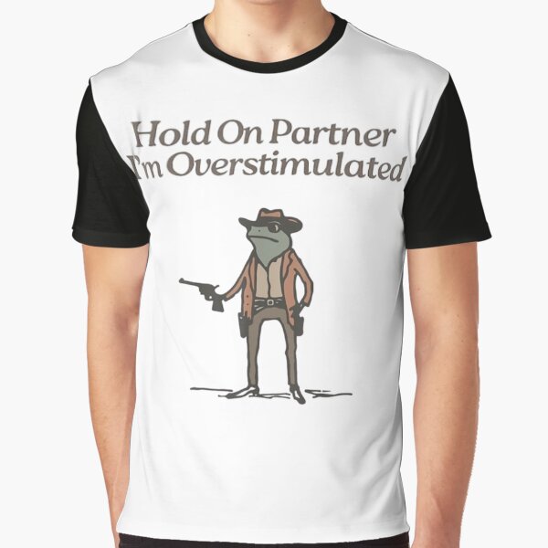 Item preview, Hold On Partner  I'm Overstimulated designed and sold by doorzz.