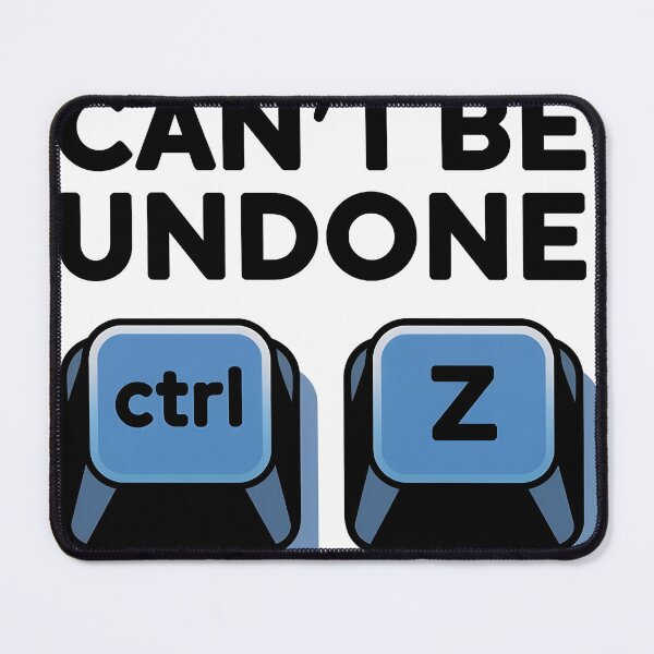 Item preview, Can't Be Undone - Funny Ctrl + Z Keyboard Jokes  designed and sold by waterloop.