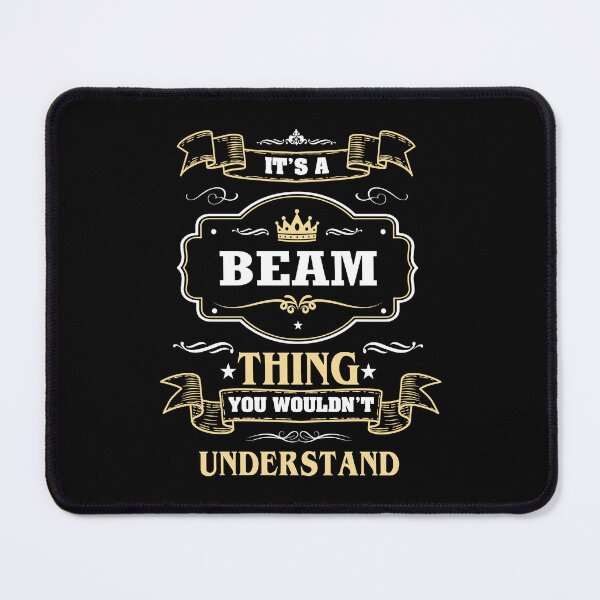 Item preview, It Is A Beam Thing You Wouldn't Understand Beam Name Shirt designed and sold by GensBarlow.