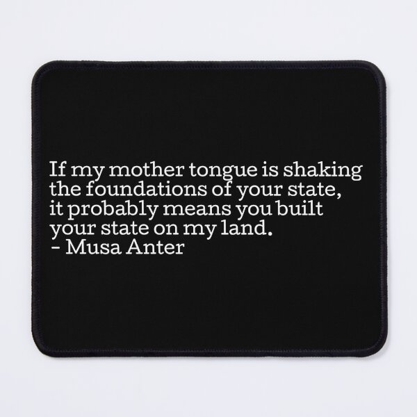 Item preview, If my mother tongue is shaking the foundtains of your state...Musa Anter designed and sold by Seorai.