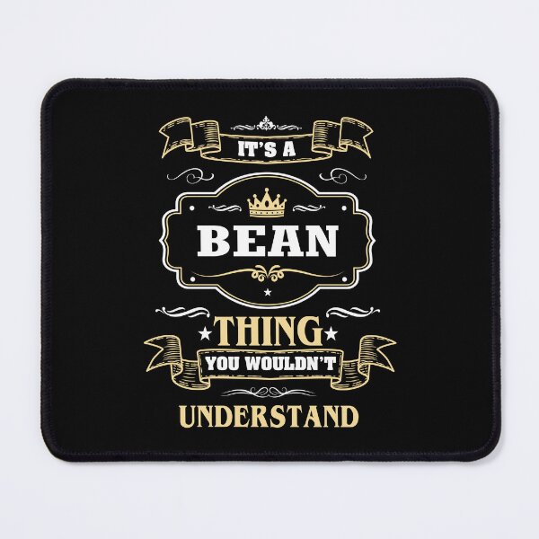 Item preview, It Is A Bean Thing You Wouldn't Understand Bean Name Shirt designed and sold by GensBarlow.