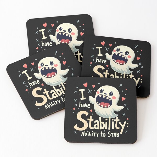 Item preview, I Have Stability: Ability To Stab - Funny Inspirational Image designed and sold by FunnyFarmDesign.