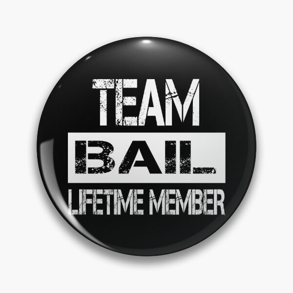 Item preview, Bail Name Bail Lifetime member designed and sold by Opera-Dan.