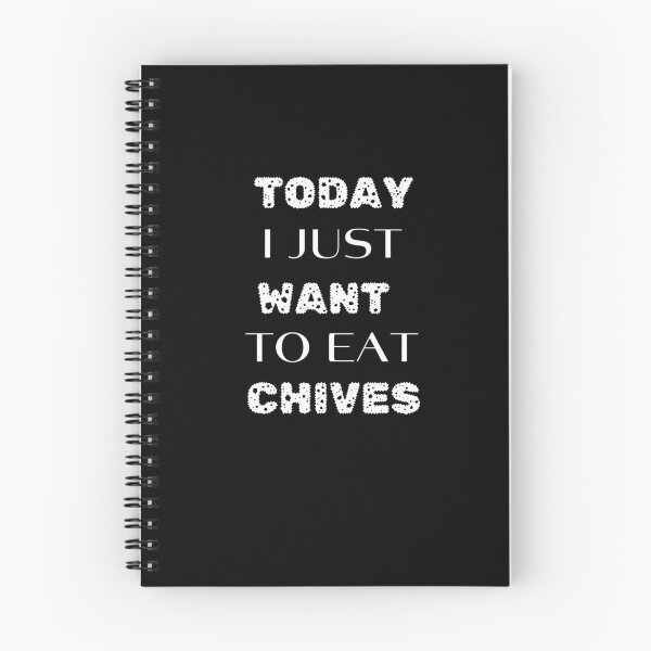 Item preview, Today I Just Want To Eat Chives designed and sold by joetrade.