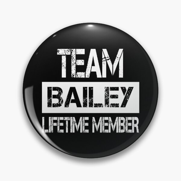 Item preview, Bailey Name Bailey Lifetime member designed and sold by Opera-Dan.