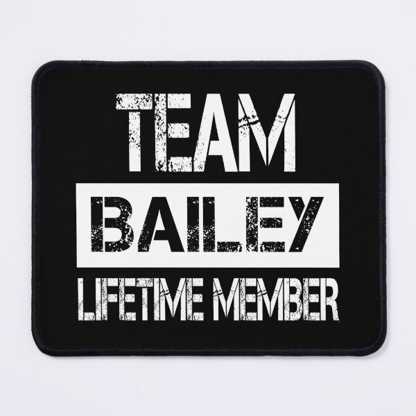 Item preview, Bailey Name Bailey Lifetime member designed and sold by Opera-Dan.