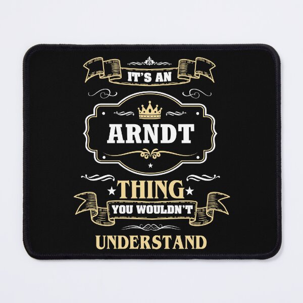 Item preview, It Is An Arndt Thing You Wouldn't Understand Arndt Name Shirt designed and sold by Zanden-zo.