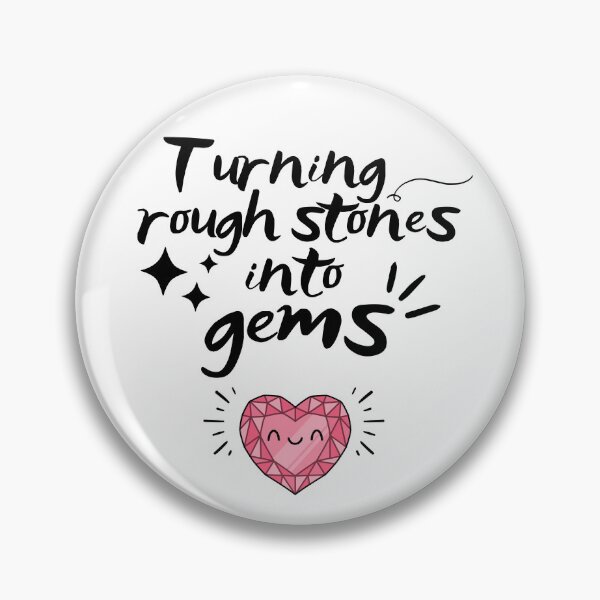 Item preview, Turning rough stones into gems designed and sold by FluxAuraTees.