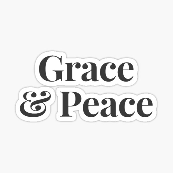 Grace & Peace Sticker