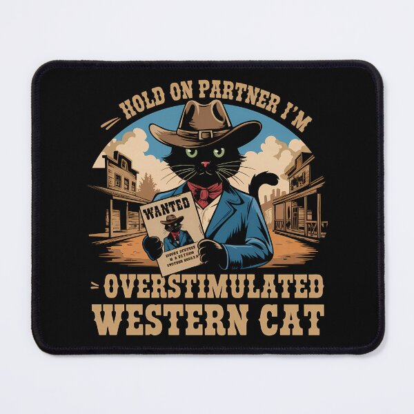 Item preview, Hold On Partner I'm Overstimulated Western Cat designed and sold by BayBoutique.