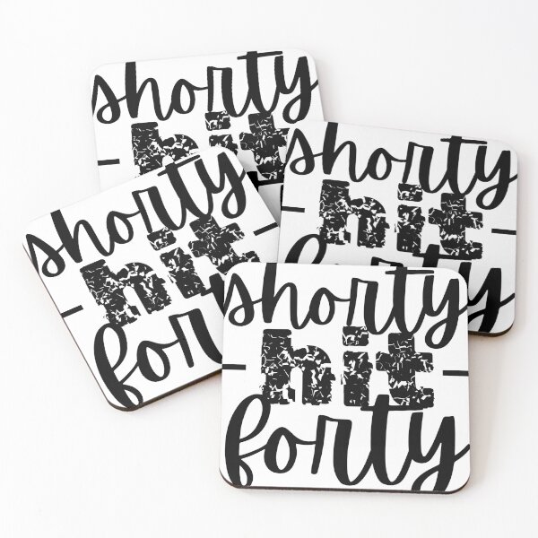 Item preview, Shorty Hit Forty  designed and sold by  MADE BY CHANTELE on redbubble.