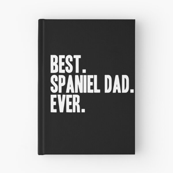 Item preview, Best Spaniel Dad Ever Funny Pet Dog Shirt designed and sold by Joeby26.