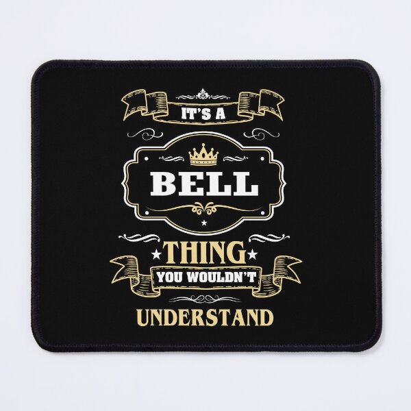 Item preview, It Is A Bell Thing You Wouldn't Understand Bell Name Shirt designed and sold by GensBarlow.