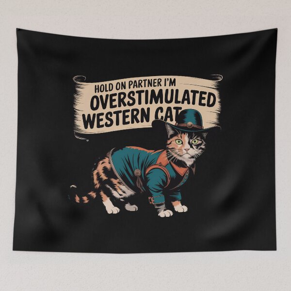 Item preview, Hold On Partner I'm Overstimulated Western Cat  designed and sold by BayBoutique.