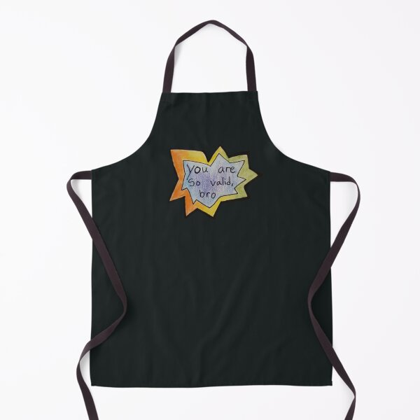 Item preview, You're So Valid, Bro designed and sold by SoftGayCryptids.