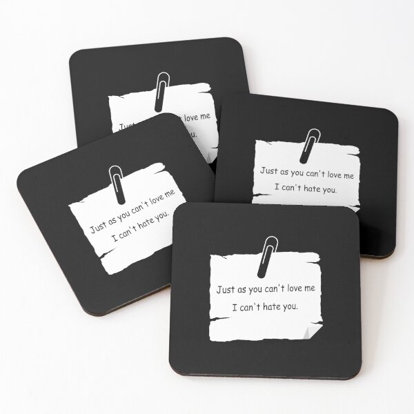 Item preview, Just as you can't love me, I can't hate you. designed and sold by stylegoose.