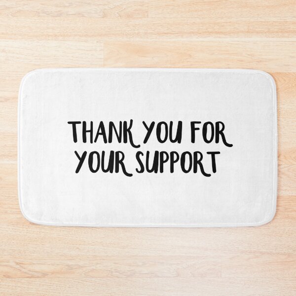 Item preview, Thank You For Your Support designed and sold by allthetees.