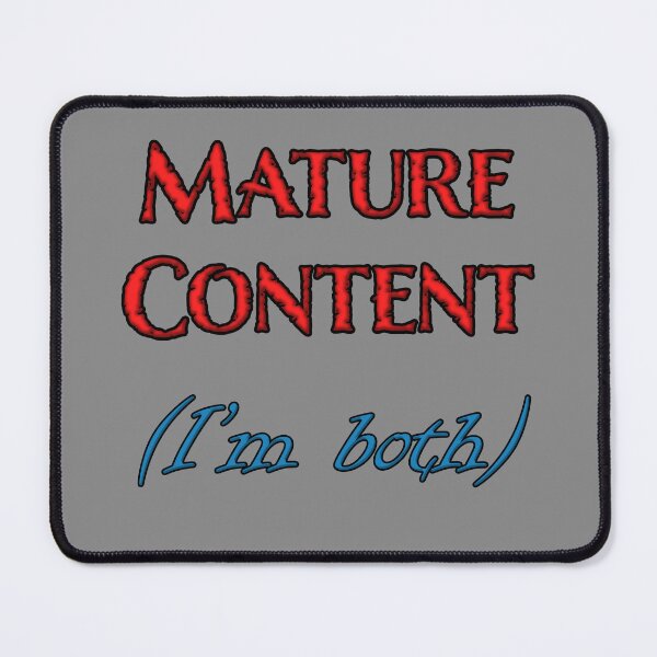 Item preview, Copy of Mature Content - I'm both 2 designed and sold by Matthew Kinnersly.