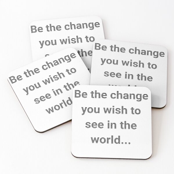 Item preview, Be the change you wish to see in the world designed and sold by Wit & Wear Company.