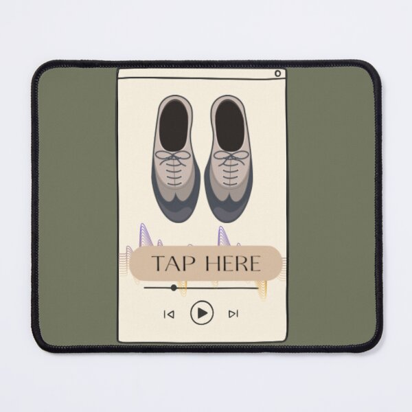 Item preview, “Tap Here” - Tap Dancer-Shoe Playlist  designed and sold by SAMJA-Art.