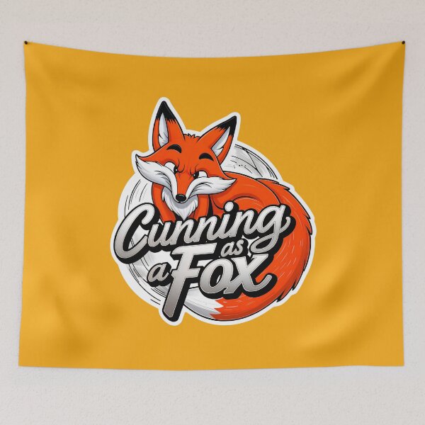 Item preview, Cunning As A Fox Funny Quote designed and sold by TheArtOfPat.