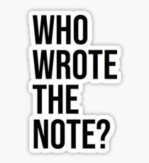 who wrote the note Sticker
