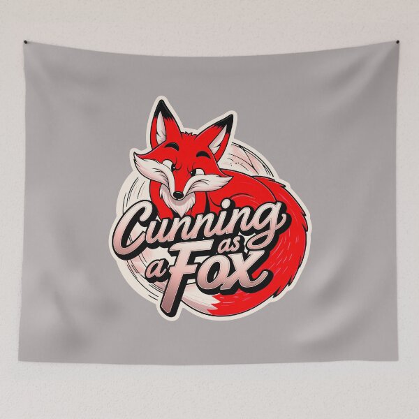 Item preview, Cunning As A Fox Funny Quote designed and sold by TheArtOfPat.