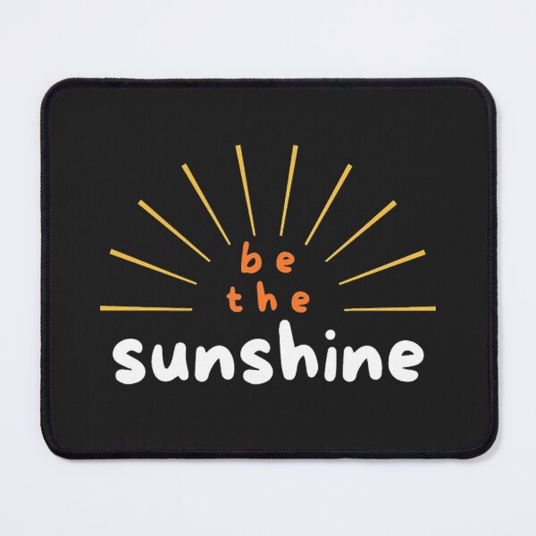 Item preview, be the sunshine designed and sold by AG4ART.