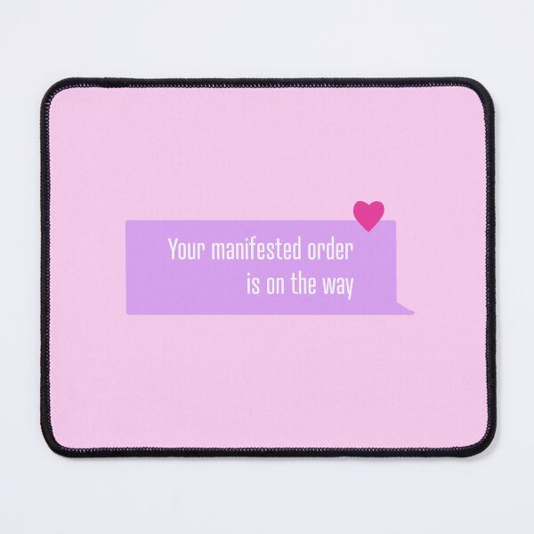 Item preview, Manifested Order On the Way Manifestation Notification designed and sold by pink-cowboy.